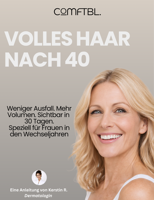 Volles Haar nach 40 — Dein natürlicher Guide für die Wechseljahre